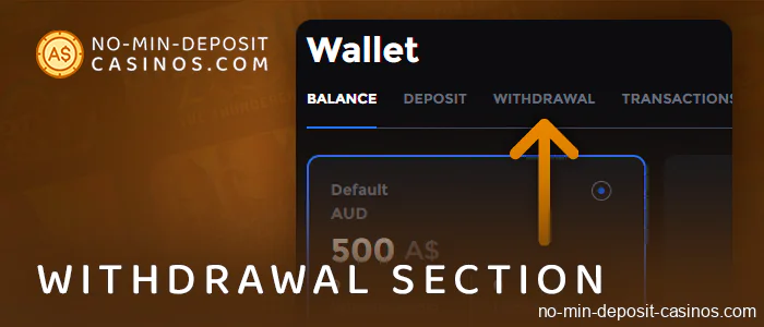 Select Withdrawal on the casino site
