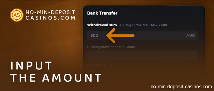 Enter the withdrawal amount in casino with min deposit