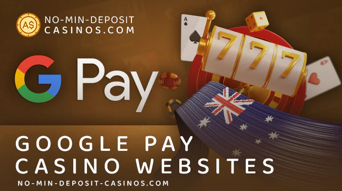 Best Google Pay Online Casinos for Australian residents